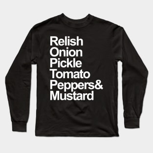 Chicago Meat Lovers Hotdog ingredients Long Sleeve T-Shirt